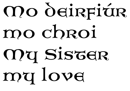 celtic lettering in tattoo hi dan, im getting the irish claddagh design tattooed and i was wondering if