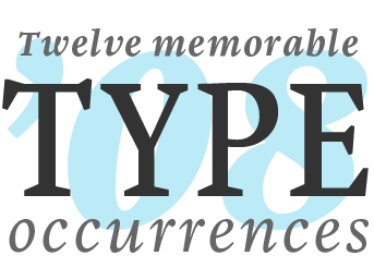 12 memorable type occurrences 2008 