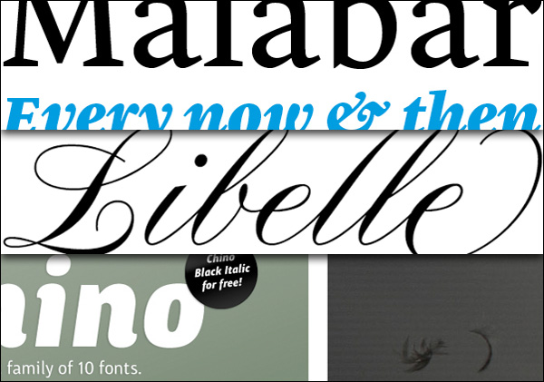 Malabar, Jovica Veljovic's Libelle, and the Linotype ITC Chino Microsite